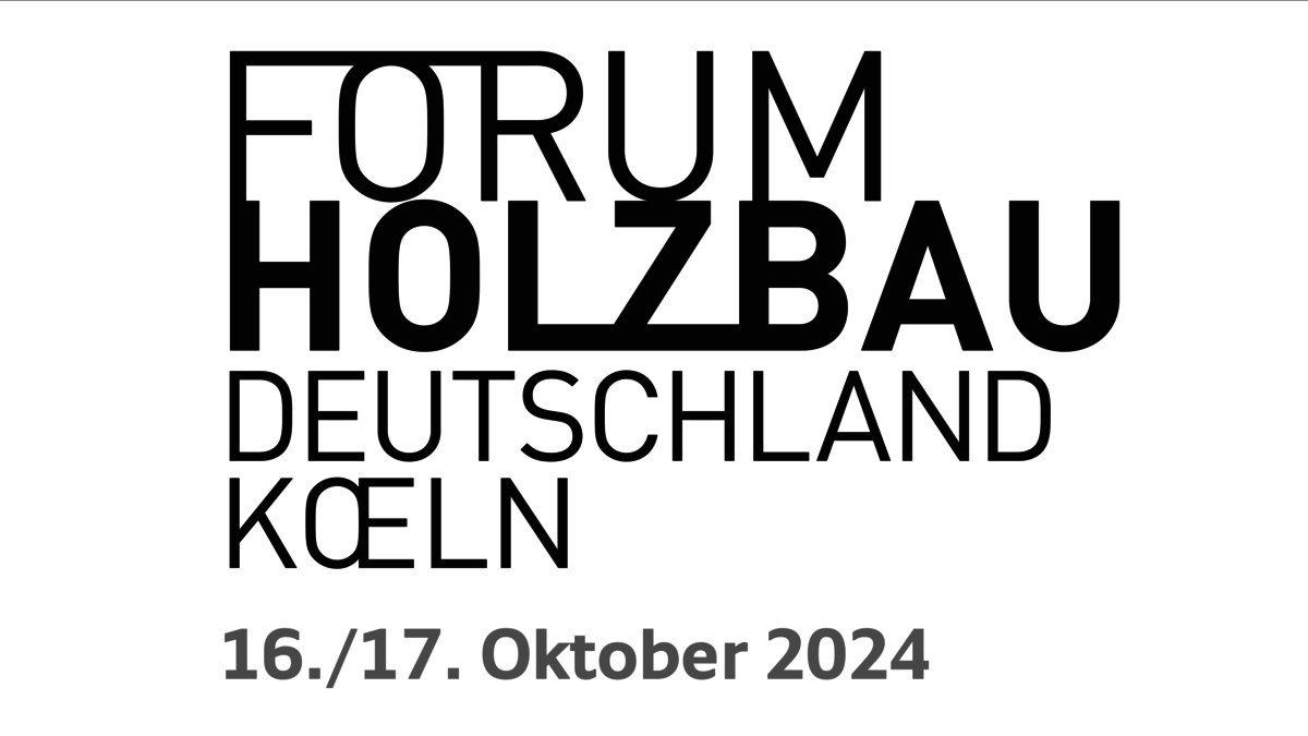 17. Europäischer Kongress Effizientes Bauen mit Holz im urbanen Raum