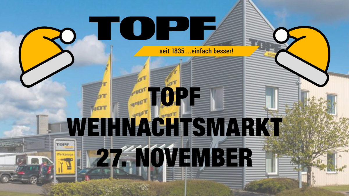 Die Firmenzentrale von TOPF in Itzehoe, mit einem weißen Filter etwas undeutlich gemacht. Oben links das Logo von TOPF (mit der Aufschrift "seit 1835 ...einfach besser", daneben die Aufschrift "TOPF Weihnachtsmarkt". Links und rechts vom Logo zwei Weihnachtsmann-Mützen in Topf-Gelb.