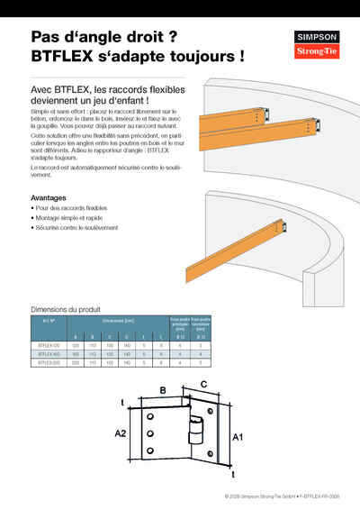 On peut voir ici la première page du prospectus consacré à la poutre BTFLEX de Simpson Strong-Tie. Il montre notamment comment fixer des poutres en bois inclinées et droites à l'intérieur d'un mur rond en béton à l'aide de ce connecteur. Dans la partie inférieure de la page se trouve un tableau indiquant les dimensions du produit, accompagné d'un schéma correspondant.