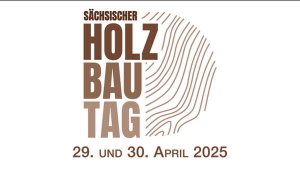 3. Sächsischer Holzbautag