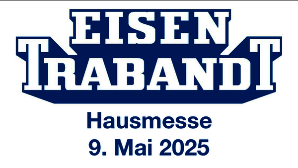 Eisen Trabandt Hausmesse: 9. Mai 2025